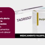 COFEPRIS ALERTA SOBRE LA FALSIFICACIÓN DE DOS MEDICAMENTOS CONTRA EL CÁNCER