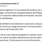 SHEINBAUM REPORTA QUE NO HAY DAÑOS Y EXHORTA A EVITAR LAS PLAYAS DURANTE SEIS HORAS TRAS SISMO DE 7.4