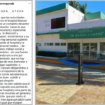 AUDITAR AL HOSPITAL “MANUEL CAMPOS”, EXIGEN; “HAY DESMANTELAMIENTO DE SERVICIOS BÁSICOS, PRECARIZACIÓN LABORAL Y NEPOTISMO”